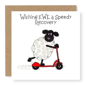 Hey EWE Wishing EWE a Speedy Recovery Get Well Card