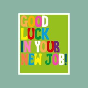 PaperSalad – Good Luck In Your New Job
