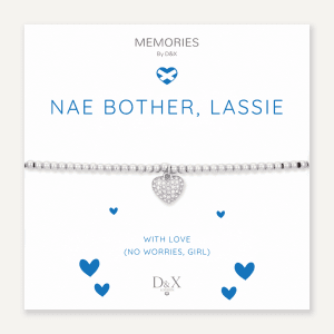 Memories Scottish Sayings Bracelet - Nae Bother, Lassie!