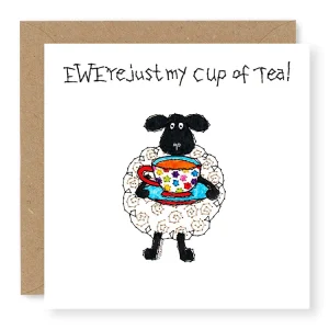 Hey EWE Just My Cup of Tea Card
