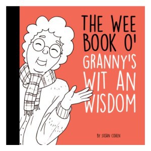 The Wee Book O' Granny's Wit An Wisdom