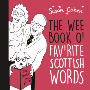 The Wee Book O'Fav'rite Scottish Words